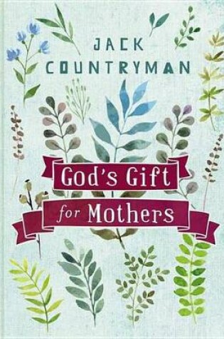 Cover of God's Gift for Mothers