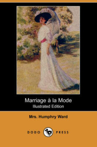 Cover of Marriage a la Mode(Dodo Press)