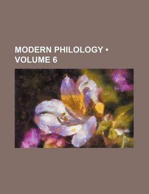 Book cover for Modern Philology (Volume 6 )