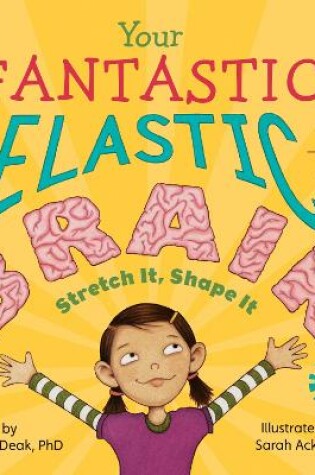 Cover of Your Fantastic Elastic Brain