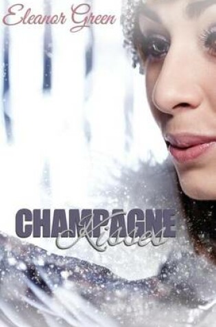 Cover of Champagne Kisses