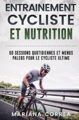 Cover of ENTRAINEMENT CYCLISTE Et NUTRITION