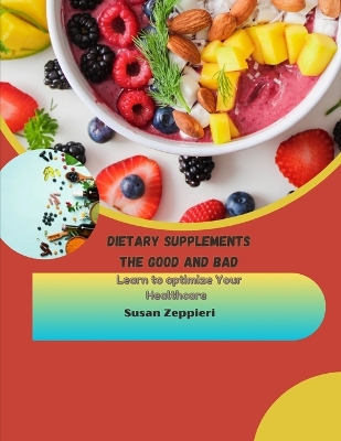 Book cover for Dietary Supplements the Good and Bad