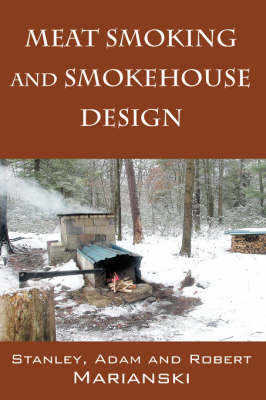 Book cover for Meat Smoking and Smokehouse Design