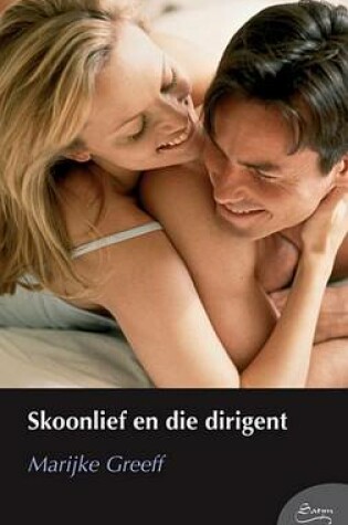 Cover of Skoonlief En Die Dirigent