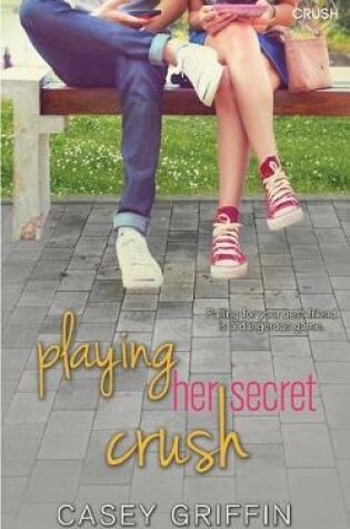 Cover of Playing Her Secret Crush