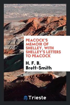 Book cover for Peacock's Memoir of Shelley, with Shelley's Letters to Peacock
