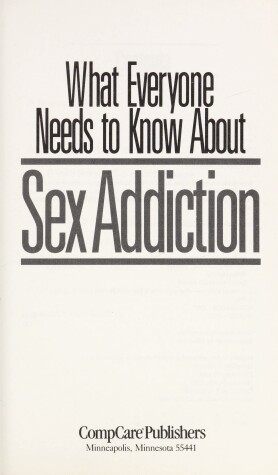 Book cover for What Everyone Needs to Know About Sex Addiction
