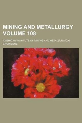 Cover of Mining and Metallurgy Volume 108