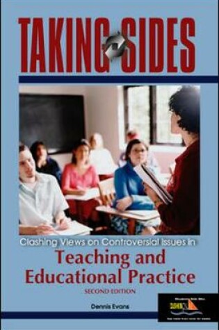 Cover of Taking Sides: Clashing Views on Controversial Issues in Teaching and Educational Practice