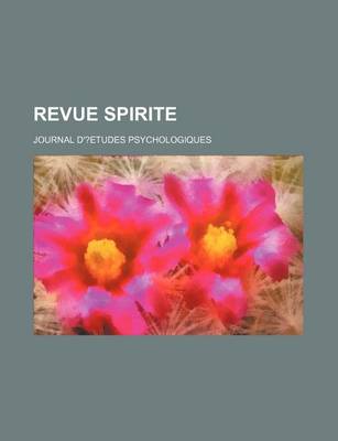 Book cover for Revue Spirite; Journal D'?Etudes Psychologiques