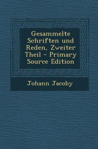 Cover of Gesammelte Schriften Und Reden, Zweiter Theil - Primary Source Edition