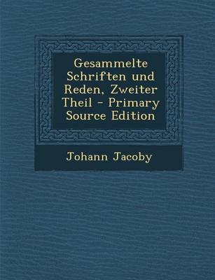 Book cover for Gesammelte Schriften Und Reden, Zweiter Theil - Primary Source Edition