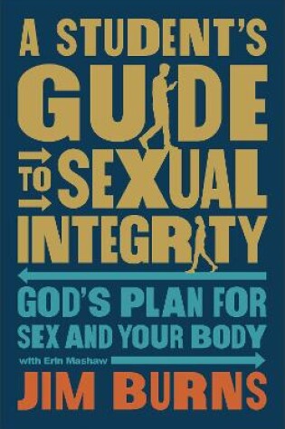Cover of A Student's Guide to Sexual Integrity