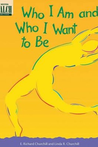 Cover of Who I Am and Who I Want to Be