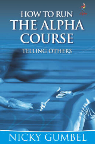 Cover of How to Run the Alpha Course