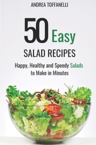 Cover of 50 Easy Salad Recipes