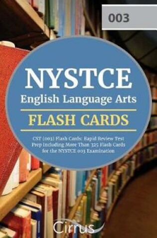 Cover of NYSTCE English Language Arts CST (003) Flash Cards