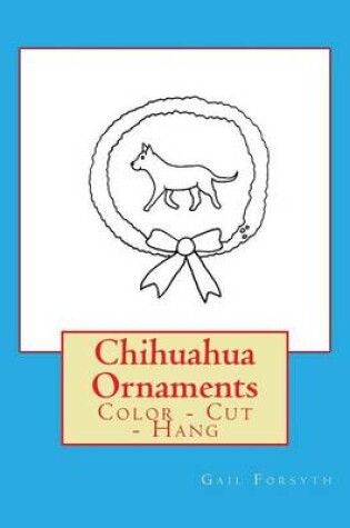 Cover of Chihuahua Ornaments