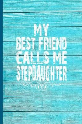 Book cover for My Best Friend Calls Me Stepdaughter