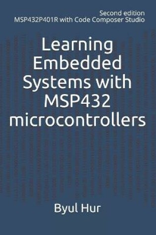 Cover of Learning Embedded Systems with MSP432 microcontrollers