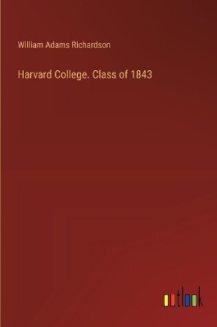 Cover of Harvard College. Class of 1843