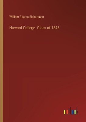 Book cover for Harvard College. Class of 1843