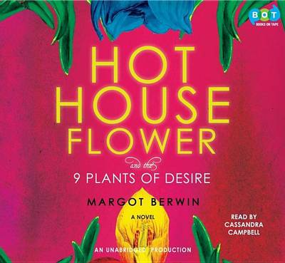 Book cover for Hothouse Flower and the 9 Plants of Desire