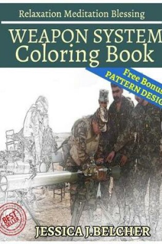 Cover of Weapon System Coloring Book Relaxation Meditation Blessing