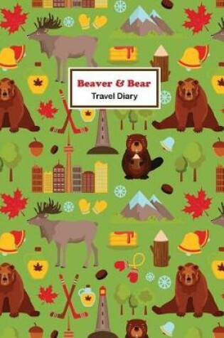 Cover of Beaver & Bear Travel Diary