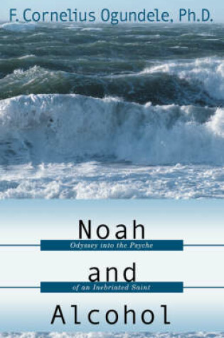 Cover of Noah and Alcohol