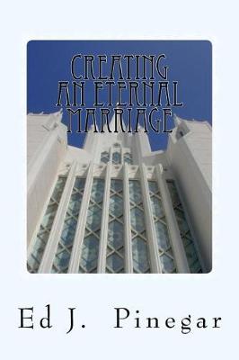 Book cover for Creating an Eternal Marriage