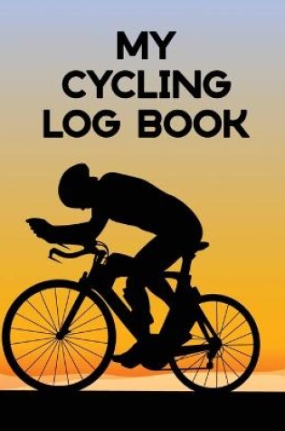Cover of My Cycling Log Book