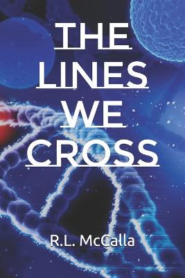 Cover of The Lines We Cross
