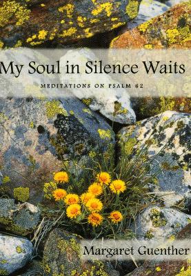 Book cover for My Soul in Silence Waits