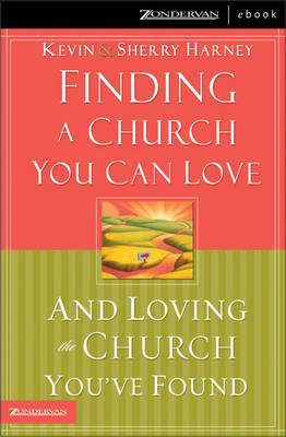 Book cover for Finding a Church You Can Love and Loving the Church You've Found