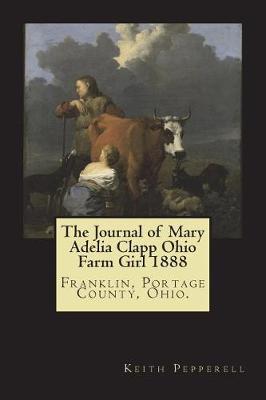 Book cover for The Journal of Mary Adelia Clapp Ohio Farm Girl 1888