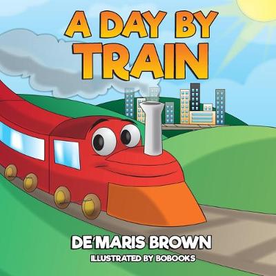 Cover of A Day By Train