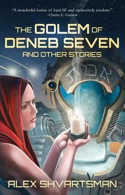 Book cover for The Golem of Deneb Seven and Other Stories