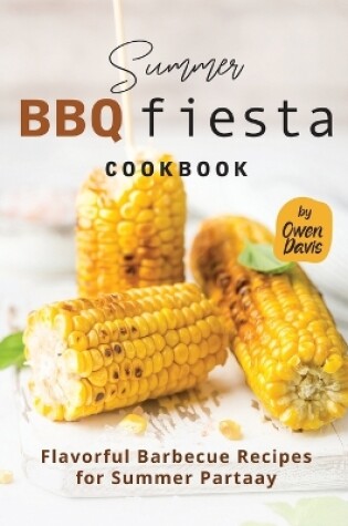 Cover of Summer BBQ Fiesta Cookbook