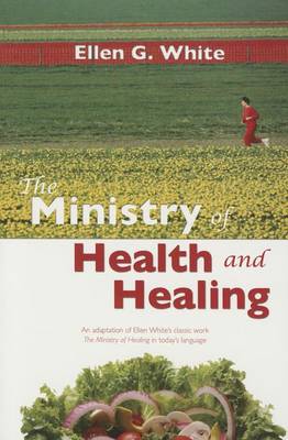 Book cover for The Ministry of Health and Healing