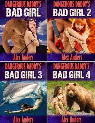 Book cover for Dangerous Daddy's Bad Girl 1-4