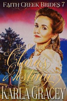 Book cover for Mail Order Bride - Clara's Destiny