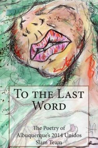 Cover of To the Last Word 2014