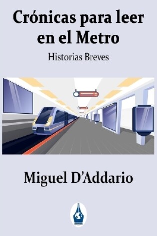 Cover of Crónicas para leer en el Metro