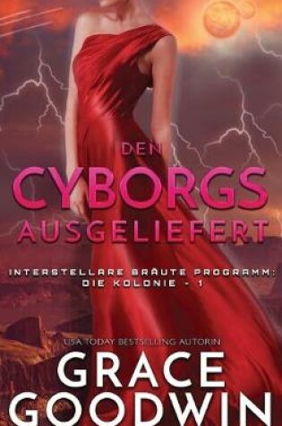 Cover of Den Cyborgs ausgeliefert