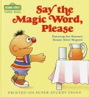 Book cover for Sesst-Say the Magic Word Please #