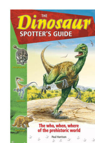 Cover of The Dinosaur Spotter's Guide