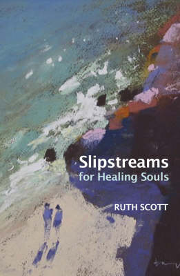 Book cover for Slipstreams for Healing Souls