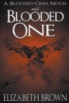 Book cover for The Blooded One